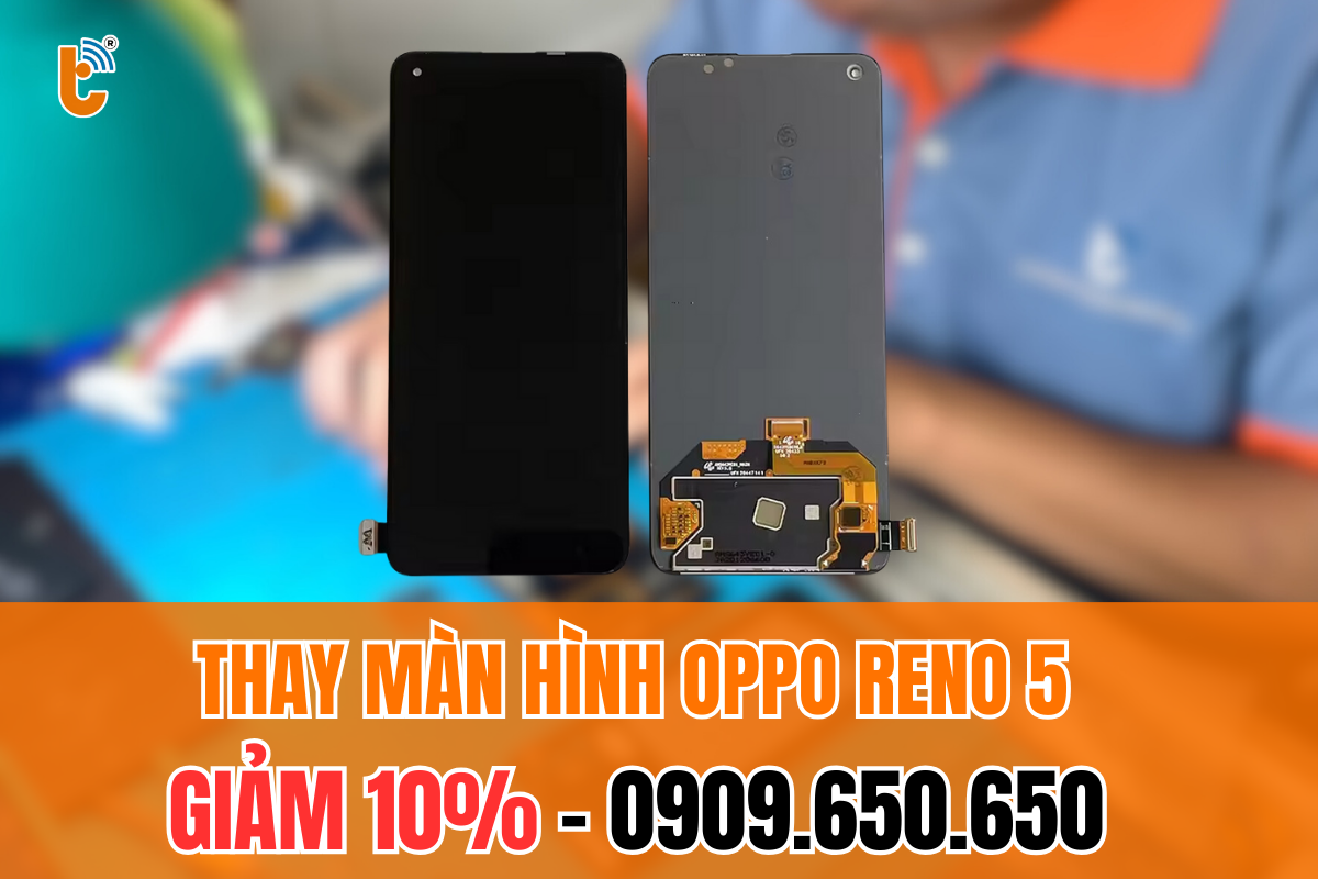 Dịch vụ thay màn hình Oppo Reno 5 chính hãng